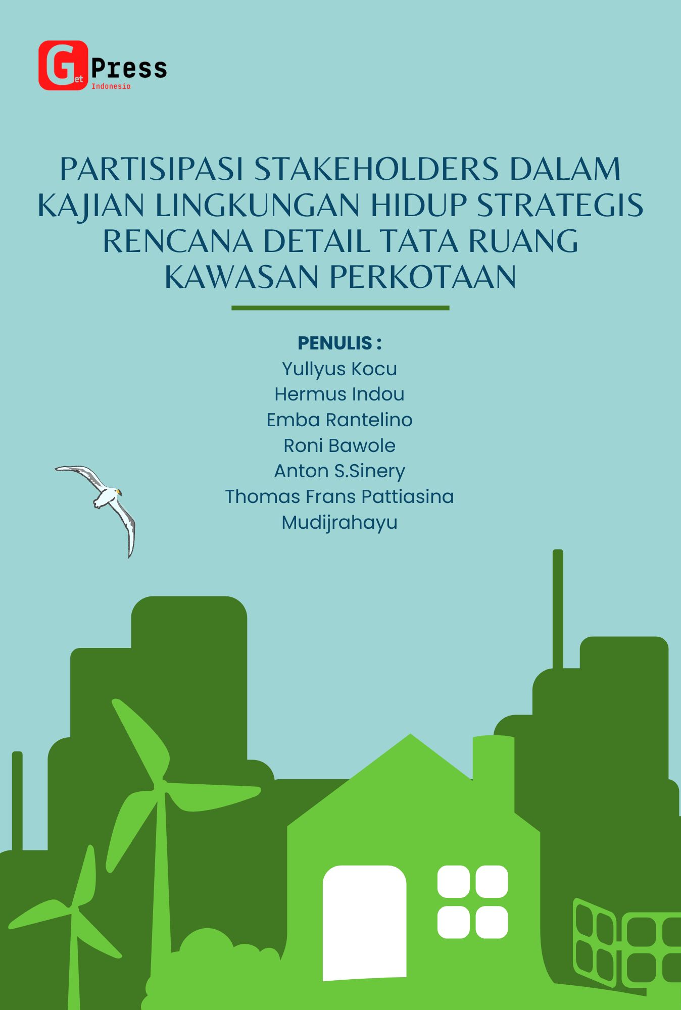 PARTISIPASI STAKEHOLDERS DALAM KAJIAN LINGKUNGAN HIDUP STRATEGIS RENCANA DETAIL TATA RUANG KAWASAN PERKOTAAN